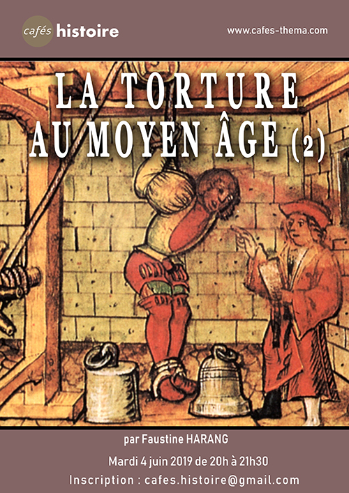 La torture au Moyen Âge - Café Histoire avec Faustine HARANG, historienne