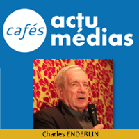 Charles ENDERLIN - Café Actu Médias sur Jérusalem dans les médias