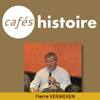 Pierre VERMEREN : Café Histoire sur Idées reçues sur l’histoire récente du monde arabe