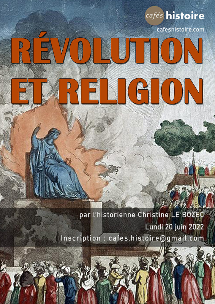 Affiche Révolution et religion, 1770-1830 - Café Histoire 