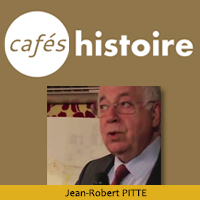 Jean-Robert Pitte - Café Histoire