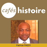 Patrick PASSY - La France et l’Afrique - Café Histoire