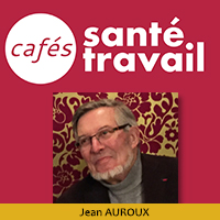 Café Citoyen Santé Travail avec l'ancien Ministre du Travail Jean AUROUX