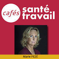 Café Santé Travail avec Marie Pezé