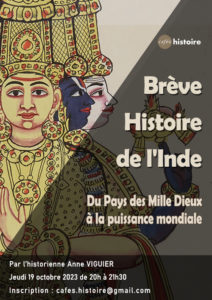 Café Histoire - Brève Histoire de l'Inde Du Pays des Mille Dieux à la puissance mondiale - Anne Viguier - Café Histoire
