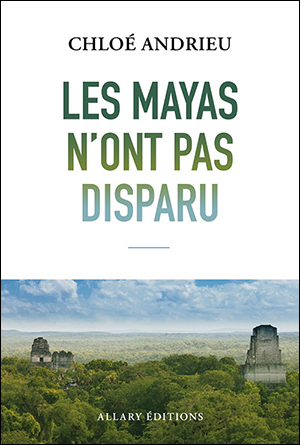 Couverture livre Les Mayas n'ont pas disparu